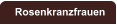 Rosenkranzfrauen